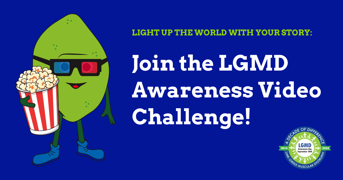 The LGMD Awareness Video Challenge! - LGMD Awareness Foundation