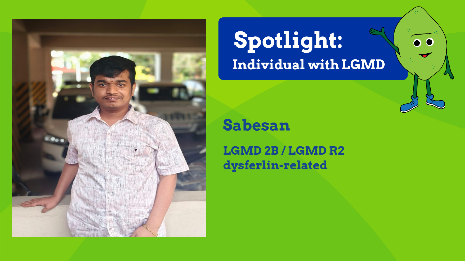 INDIVIDUAL WITH LGMD: Sabesan