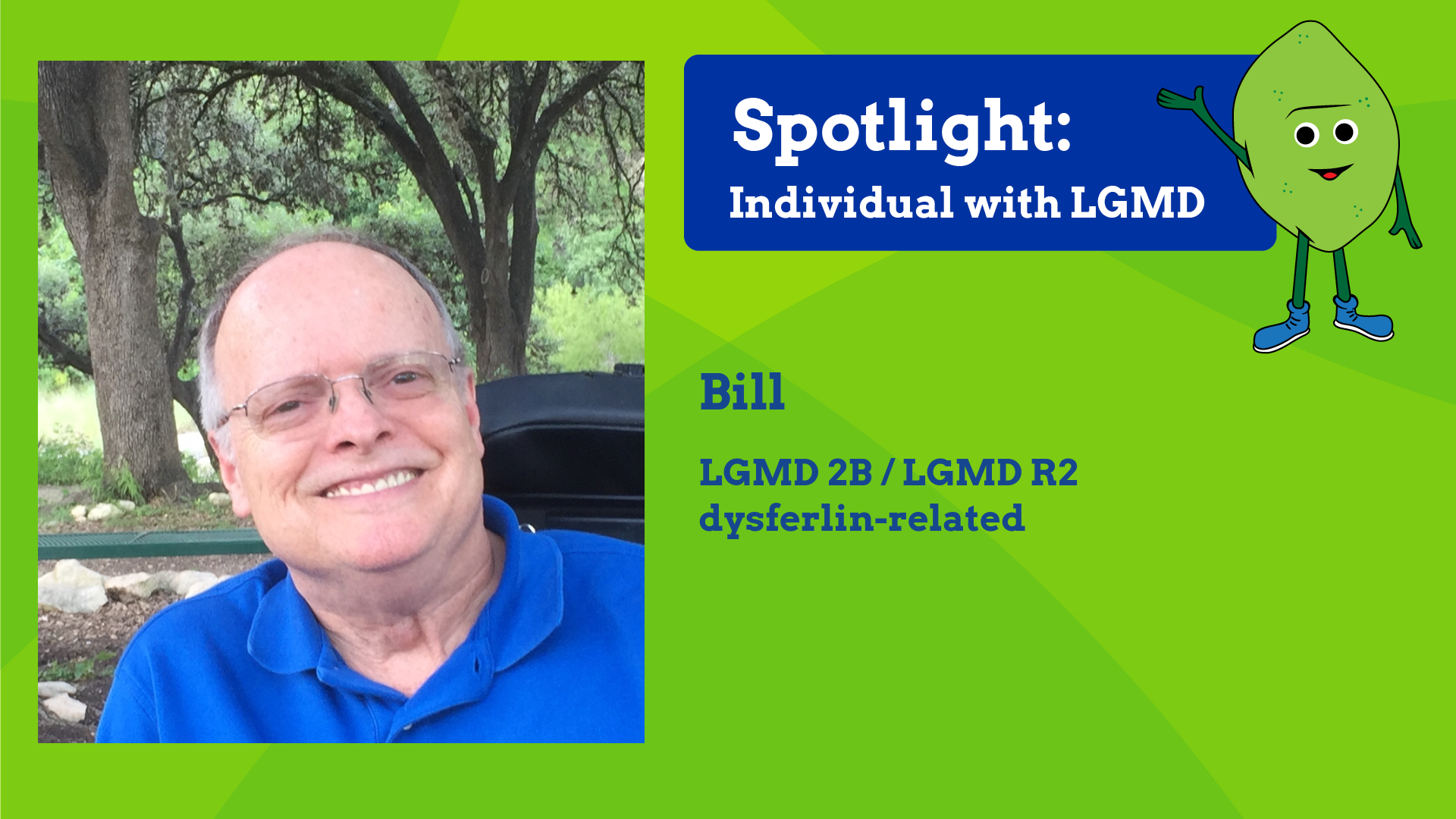 INDIVIDUAL WITH LGMD: Bill