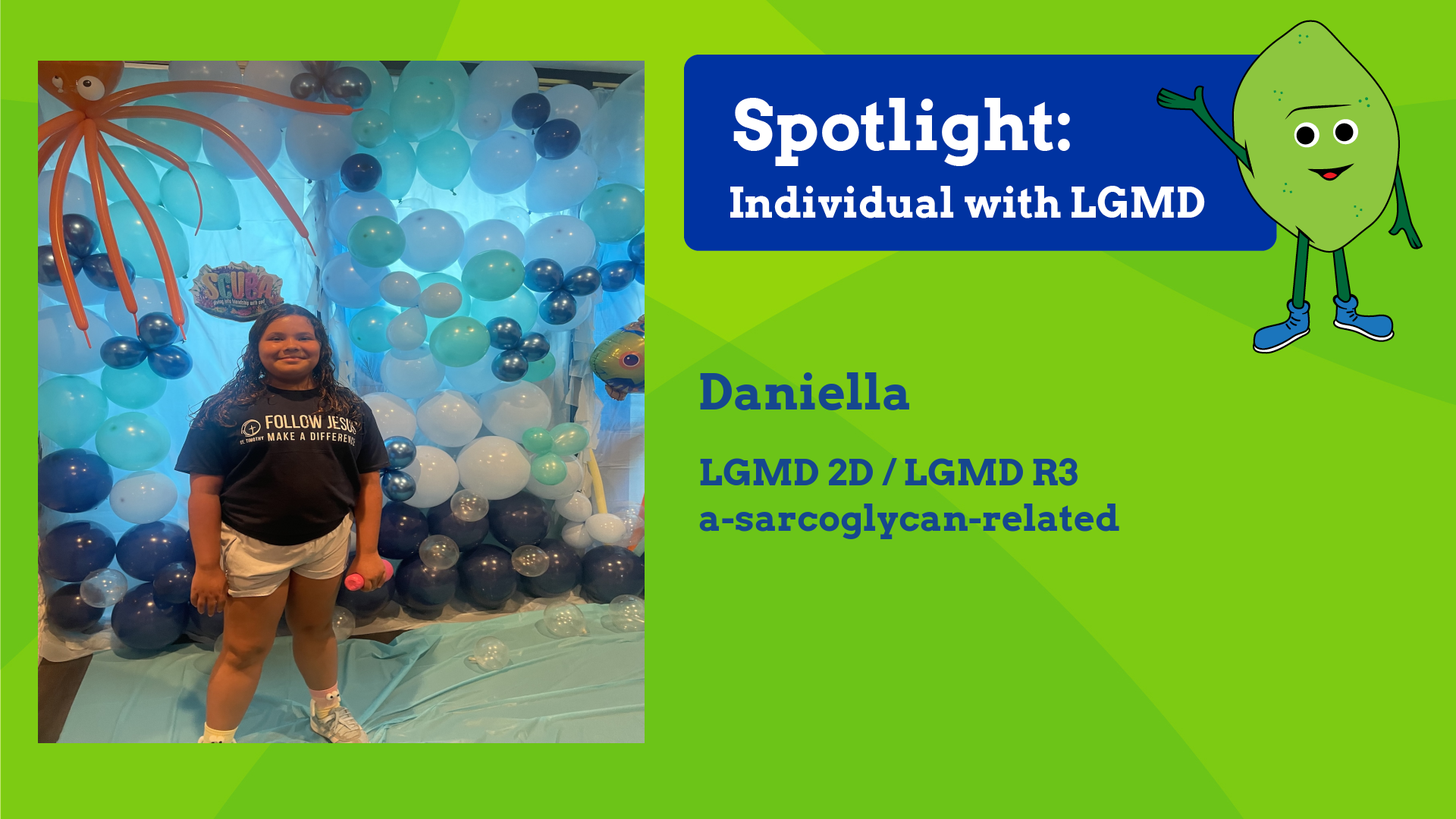 INDIVIDUAL WITH LGMD: Daniella