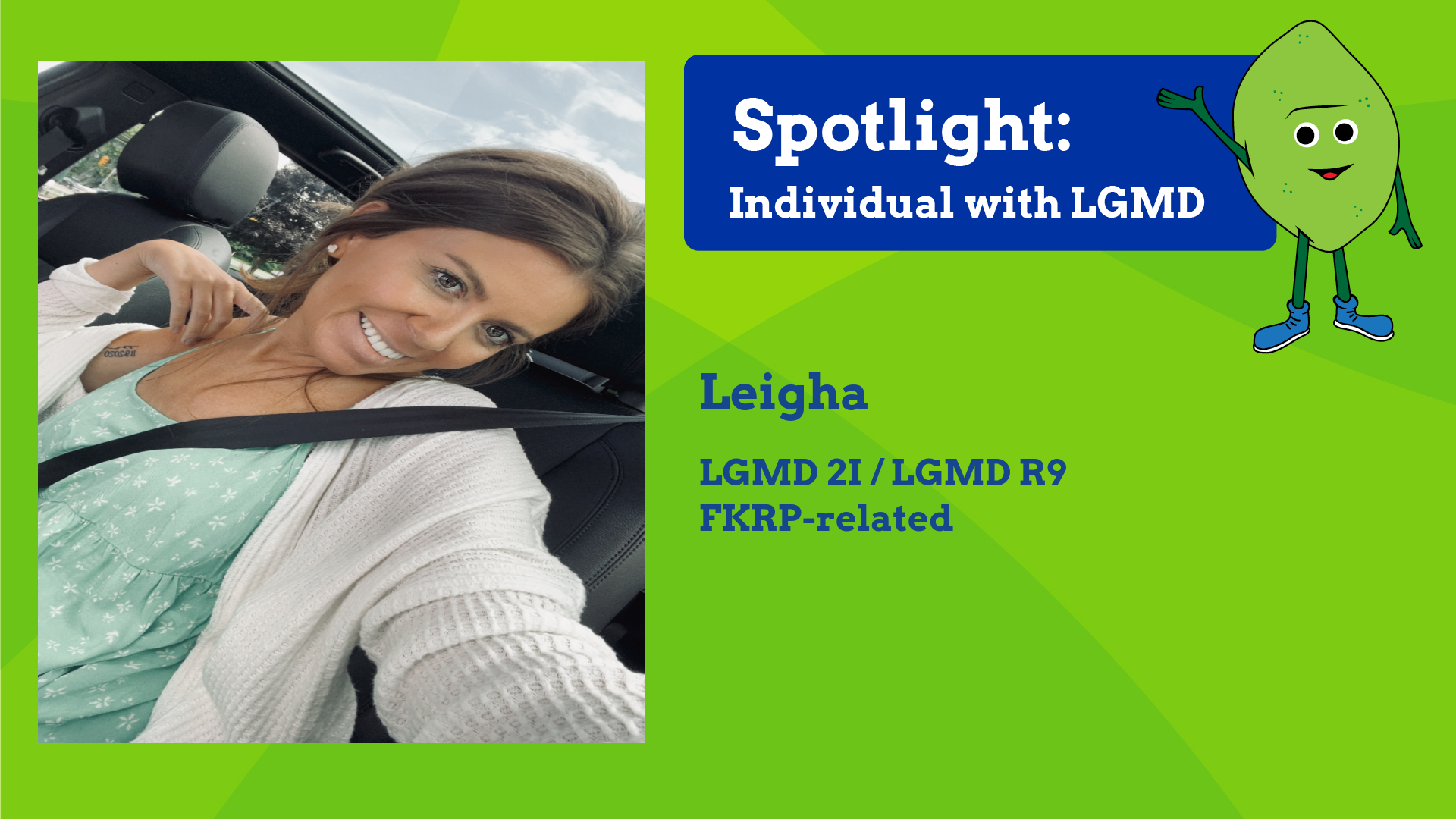 INDIVIDUAL WITH LGMD: Leigha