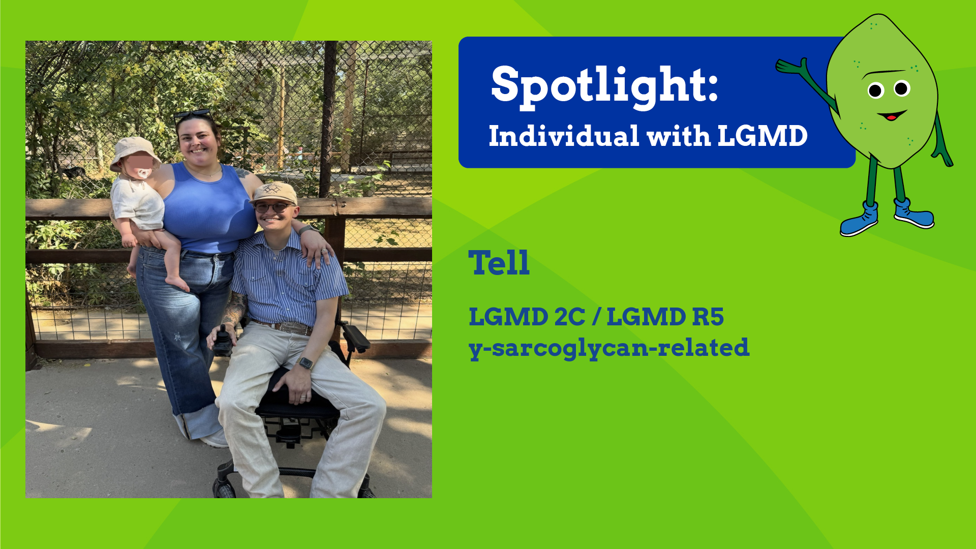 INDIVIDUAL WITH LGMD: Tell
